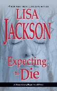 Expecting to Die - Lisa Jackson