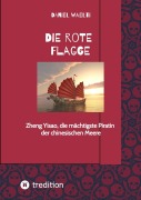 Cover-Bild zum Titel 'Die rote Flagge' von 'Daniel Waelti'