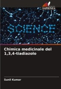 Cover-Bild zum Titel 'Chimica medicinale del 1,3,4-tiadiazolo' von 'Sunil Kumar'
