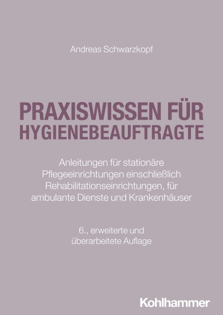 Praxiswissen für Hygienebeauftragte - Andreas Schwarzkopf