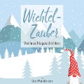 Cover-Bild zum Titel 'Wichtelzauber' von 'Ute Weinländer'