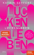 Cover-Bild zum Titel 'Lückenleben' von 'Katrin Seyfert'