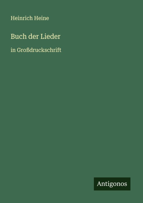 Buch der Lieder - Heinrich Heine