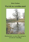 Cover-Bild zum Titel 'Wat ick no vertellen mott' von 'Dieter Harhues'