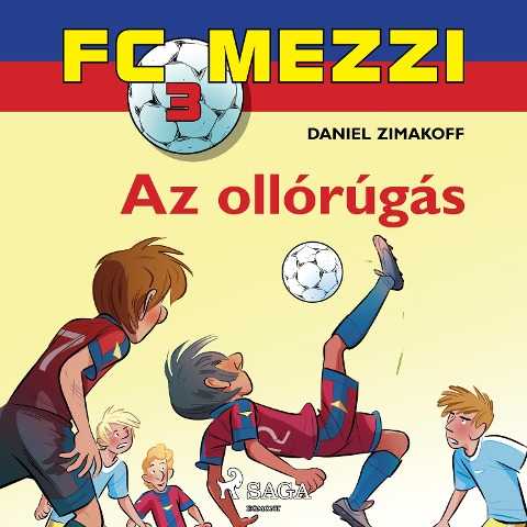 FC Mezzi 3: Az ollórúgás - Daniel Zimakoff