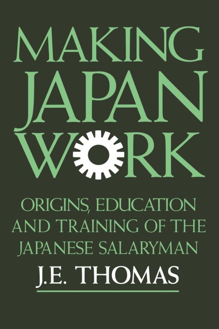 Making Japan Work - J. E. Thomas