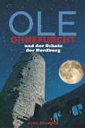 Cover-Bild zum Titel 'Ole Ohnefurcht: Und der Schatz der Nordburg' von 'Cord Brammer'
