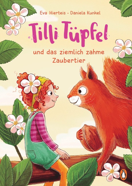 Tilli Tüpfel und das ziemlich zahme Zaubertier - Eva Hierteis