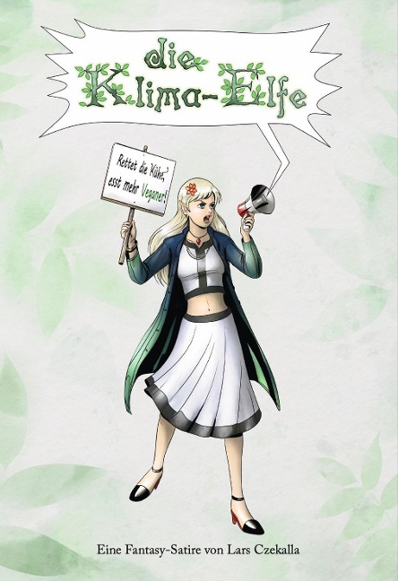 Die Klima-Elfe - Lars Czekalla