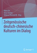 Cover-Bild zum Titel 'Zeitgenössische deutsch-chinesische Kulturen im Dialog' von ''