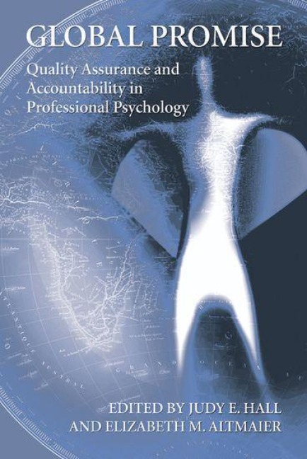 Global Promise: Quality Assurance and Accountability in Professional Psychology - Judy Hall, Elizabeth Altmaier