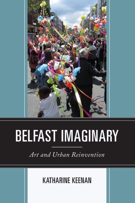 Belfast Imaginary - Katharine Keenan