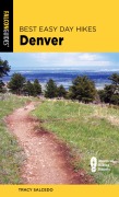 Cover-Bild zum Titel 'Best Easy Day Hikes Denver' von 'Tracy Salcedo'