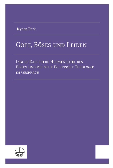 Gott, Böses und Leiden - Jeyeon Park