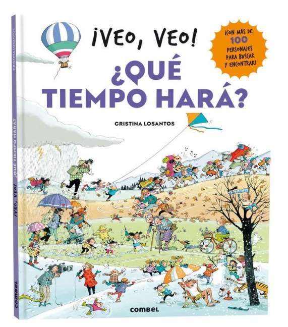 ¡Veo, Veo! ¿Qué Tiempo Hará? / I See, I See! What Will the Weather Be Like? - Cristina Losantos