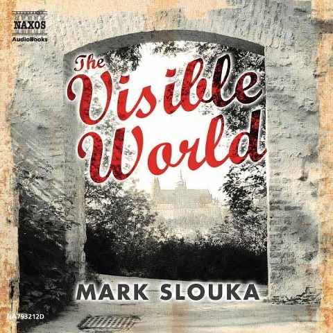 The Visible World - Mark Slouka