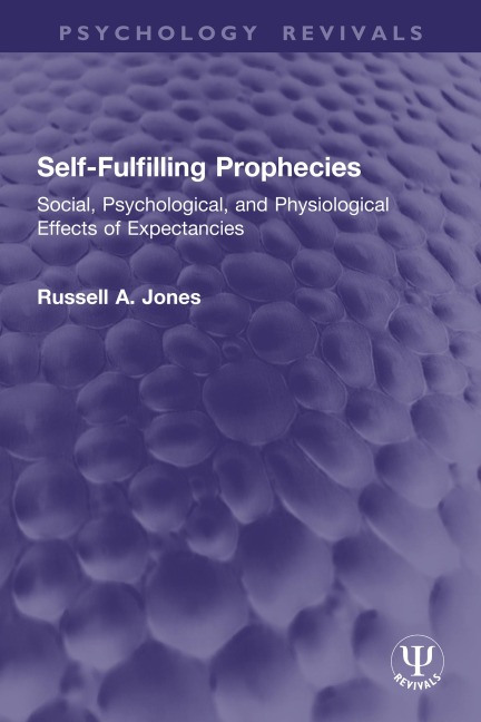 Self-Fulfilling Prophecies - Russell A. Jones