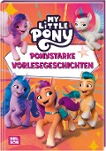 My little Pony: Ponystarke Vorlesegeschichten - 