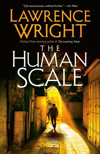 The Human Scale - Lawrence Wright