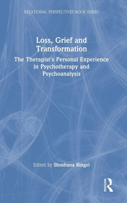 Loss, Grief and Transformation - 
