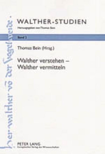 Walther verstehen - Walther vermitteln - Thomas Bein