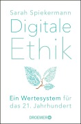 Cover-Bild zum Titel 'Digitale Ethik' von 'Sarah Spiekermann'