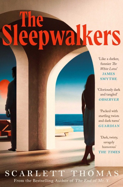 The Sleepwalkers - Scarlett Thomas