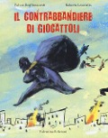 Cover-Bild zum Titel 'Il contrabbandiere di giocattoli' von 'Fulvia Degl'Innocenti, Roberto Lauciello'