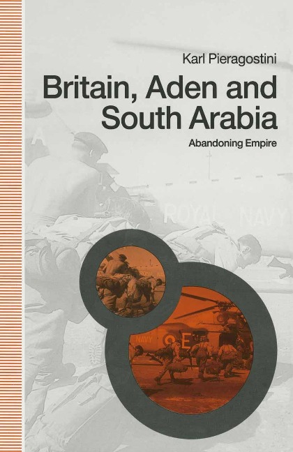 Britain, Aden and South Arabia - Karl Pieragostini