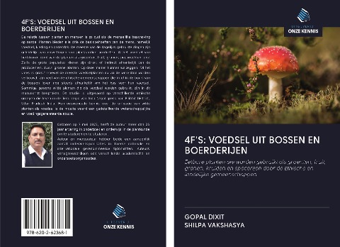 4F'S: VOEDSEL UIT BOSSEN EN BOERDERIJEN - Gopal Dixit, Shilpa Vakshasya