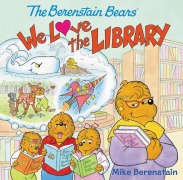 Cover-Bild zum Titel 'The Berenstain Bears: We Love the Library' von 'Mike Berenstain'