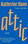 Cover-Bild zum Titel 'Attic' von 'Katherine Dunn'