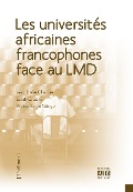 Cover-Bild zum Titel 'Les universités africaines francophones face au LMD' von 'Charlier, Croche'