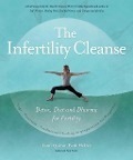 Cover-Bild zum Titel 'The Infertility Cleanse' von 'Tami Quinn, Beth Heller'