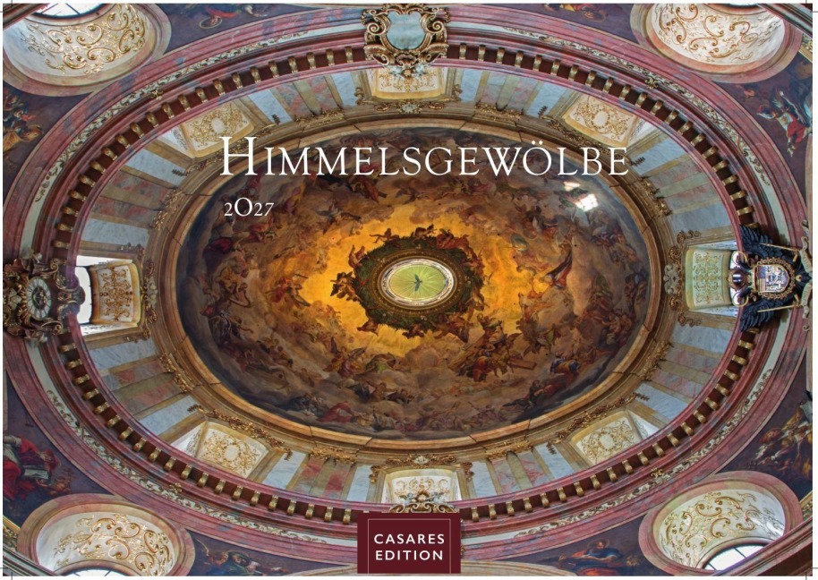 Himmelsgewölbe Kalender 2027 - Wandkalender | Fotokalender Kunst 35x50cm Großformat | Architekturkalender | Beeindruckende Innenansichten: Kirchenkuppeln und -architekturen. - 