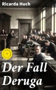 Cover-Bild zum Titel 'Der Fall Deruga' von 'Ricarda Huch'