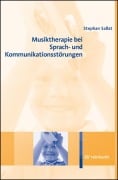 Cover-Bild zum Titel 'Musiktherapie bei Sprach- und Kommunikationsstörungen' von 'Stephan Sallat'
