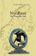 Nordland. Der Weg zu dir selbst. - Sven Starekad