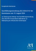 Cover-Bild zum Titel 'Durchführungsverordnung (EU) 2024/2167 der Kommission vom 19. August 2024' von 'Europäische Kommission'