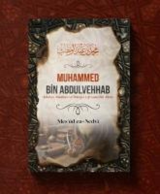 Muhammed Bin Abdulvehhab - Mesud Mesud en-Nedvi