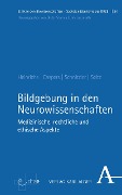 Bildgebung in den Neurowissenschaften - Jan-Hendrik Heinrichs, Svenja Caspers, Alfons Schnitzler, Frederike Seitz