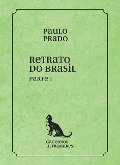 Retrato do Brasil - parte I - Paulo Prado