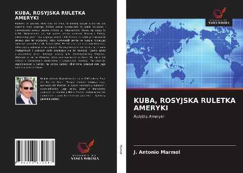 KUBA, ROSYJSKA RULETKA AMERYKI - J. Antonio Marmol