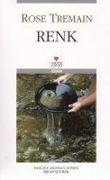 Cover-Bild zum Titel 'Renk' von 'Rose Tremain'