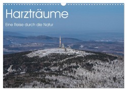 Cover-Bild zum Titel 'Harzträume - Eine Reise durch die Natur (Wandkalender 2026 DIN A3 quer), CALVENDO Monatskalender' von 'Denise Henze'