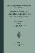 Internationale Übersicht über Gewerbekrankheiten - Ernst Brezina, Ludwig Teleky