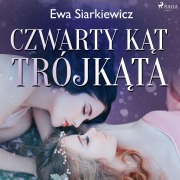 Cover-Bild zum Titel 'Czwarty k¿t trójk¿ta' von 'Ewa Siarkiewicz'