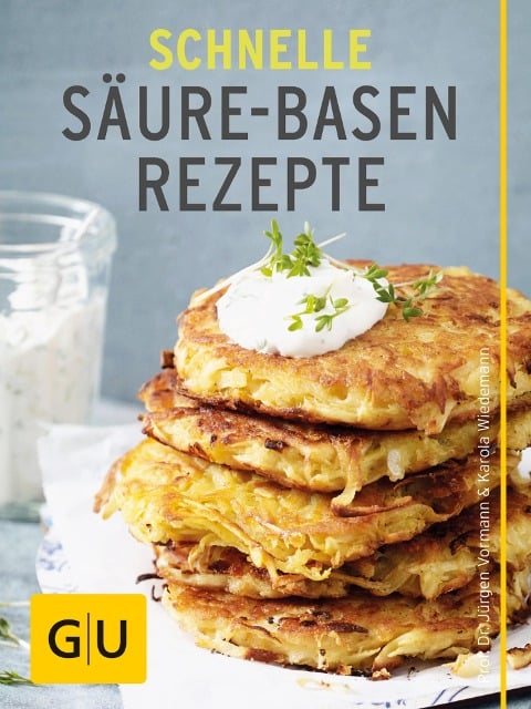 Schnelle Säure-Basen-Rezepte - Jürgen Vormann, Karola Wiedemann