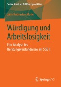 Cover-Bild zum Titel 'Würdigung und Arbeitslosigkeit' von 'Jana Katharina Molle'