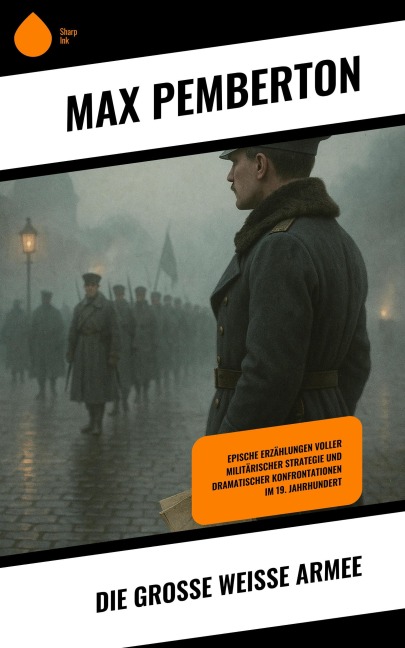 Die große weiße Armee - Max Pemberton